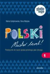 Polski. Master level! 1 - Nina Matyba, Marta Gołębiowska