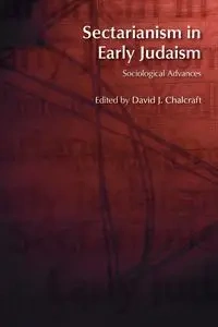 Sectarianism in Early Judaism - David J. Chalcraft