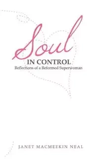 Soul in Control - M. Neal Janet