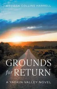 Grounds for Return - Melissa Harrell Collins