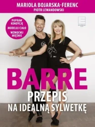 Barre. Przepis na idealną sylwetkę + DVD - Mariola Bojarska-Ferenc