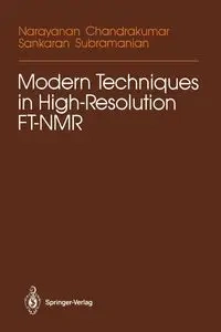 Modern Techniques in High-Resolution FT-NMR - Chandrakumar Narayanan
