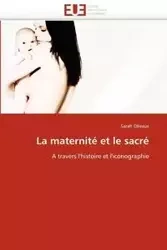 La maternité et le sacré - OLIVAUX-S
