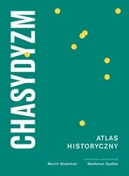 Chasydyzm. Atlas Historyczny - Marcin Wodziński, Waldemar Spallek
