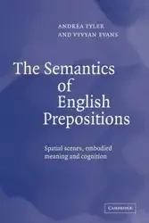 The Semantics of English Prepositions - Tyler Andrea