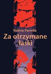 eBook Za otrzymane łaski - Valeria Parrella epub mobi