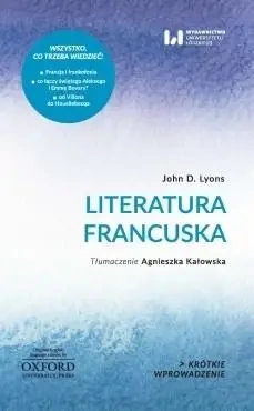 Literatura francuska. Krótkie Wprowadzenie 10 - John D. Lyons,