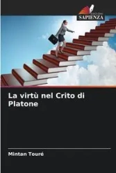 La virtù nel Crito di Platone - Touré Mintan