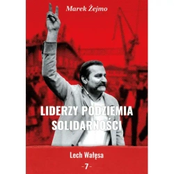 Liderzy Podziemia Solidarności 7 Lech Wałęsa - Marek Żejmo