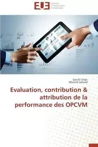 Evaluation, contribution   attribution de la performance des opcvm - Collectif