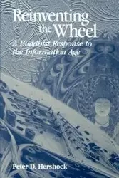 Reinventing the Wheel - Peter D. Hershock
