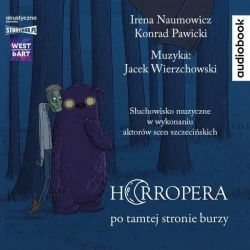 Horropera po tamtej stronie burzy audiobook - Irena Naumowicz, Konrad Pawicki, Jacek Wierzchows