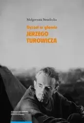 Dyszel w głowie Jerzego Turowicza - Małgorzata Strzelecka