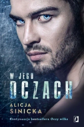 W jego oczach. Oczy wilka. Tom 2 - Alicja Sinicka