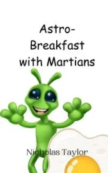 Astro-Breakfast with Martians - Taylor Nicholas