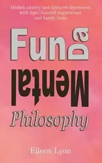 Fun-da-mental Philosophy - Eileen Lyon M