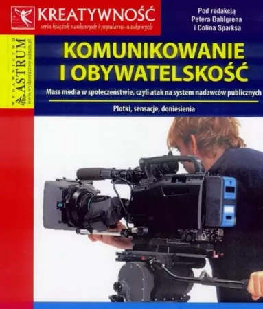 Komunikowanie i obywatelskość - praca zbiorowa
