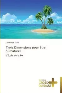 Trois dimensions pour être surnaturel - ESSIE-L