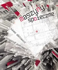 Maszyny społeczne - Łukasz Afeltowicz, Krzysztof Pietrowicz