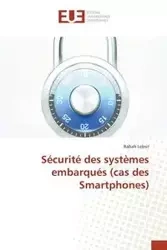 Sécurité des systèmes embarqués (cas des smartphones) - LEBSIR-R