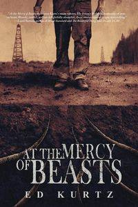 At the Mercy of Beasts - Ed Kurtz