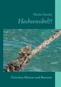 Hochsensibel?! - Nicole Diercks