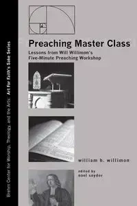 Preaching Master Class - Will Willimon