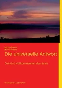 Die universelle Antwort - Michael Ritter