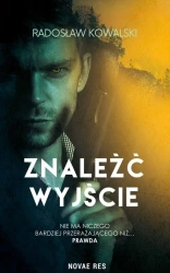 eBook Znaleźć wyjście - Radosław Kowalski epub mobi
