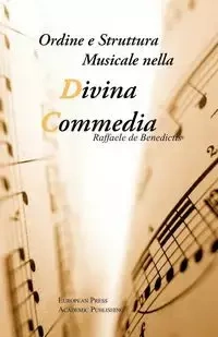 Ordine e Struttura Musicale nella Divina Commedia - De Benedictis Raffaele