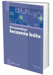 Kompendium leczenia bólu - red. Małgorzata Malec-Milewska, Jarosław Woroń