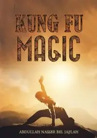 Kung Fu Magic - Bel Jaflah Abdullah  Nasser