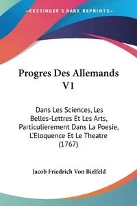 Progres Des Allemands V1 - Jacob Von Bielfeld Friedrich