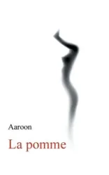 La pomme - , Aaroon