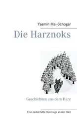 Die Harznoks - Yasmin Mai-Schoger