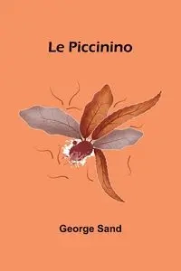 Le Piccinino - George Sand