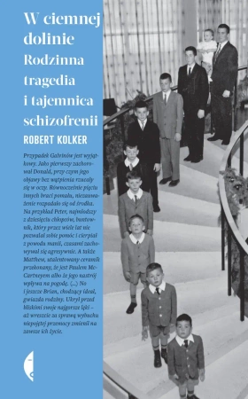 W ciemnej dolinie. Rodzinna tragedia i tajemnica.. - Robert Kolker