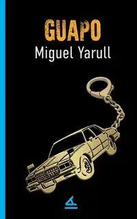 Guapo - Miguel Yarull