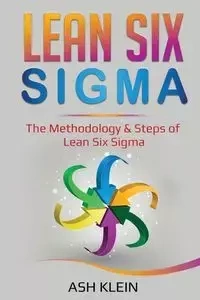 Lean Six Sigma - Klein Ash