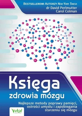 Księga zdrowia mózgu - dr Carol David Colman Perlmutter