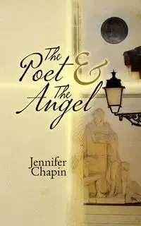 The Poet & The Angel - Jennifer Chapin