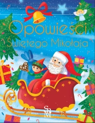 Opowieści Świętego Mikołaja. Wydanie ekskluzywne - Anna Paszkiewicz