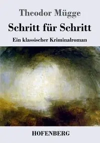 Schritt für Schritt - Mügge Theodor
