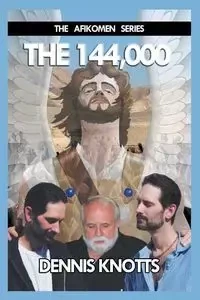 The 144,000 - Dennis Knotts