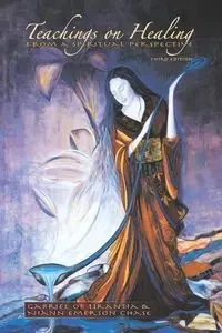 Teachings On Healing From A Spiritual Perspective - Gabriel Emerson Chase of Urantia Niánn