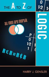 The A to Z of Logic - Harry J. Gensler