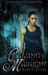 Chasing Midnight - Ranae Glass