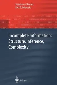 Incomplete Information - Stephane P. Demri