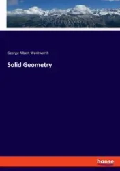 Solid Geometry - George Albert Wentworth