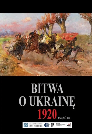 Bitwa o Ukrainę 1 I-24 VII 1920... cz.3 - praca zbiorowa
